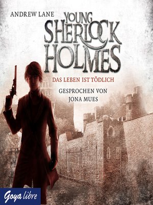 cover image of Young Sherlock Holmes. Das Leben ist tödlich [Band 2]